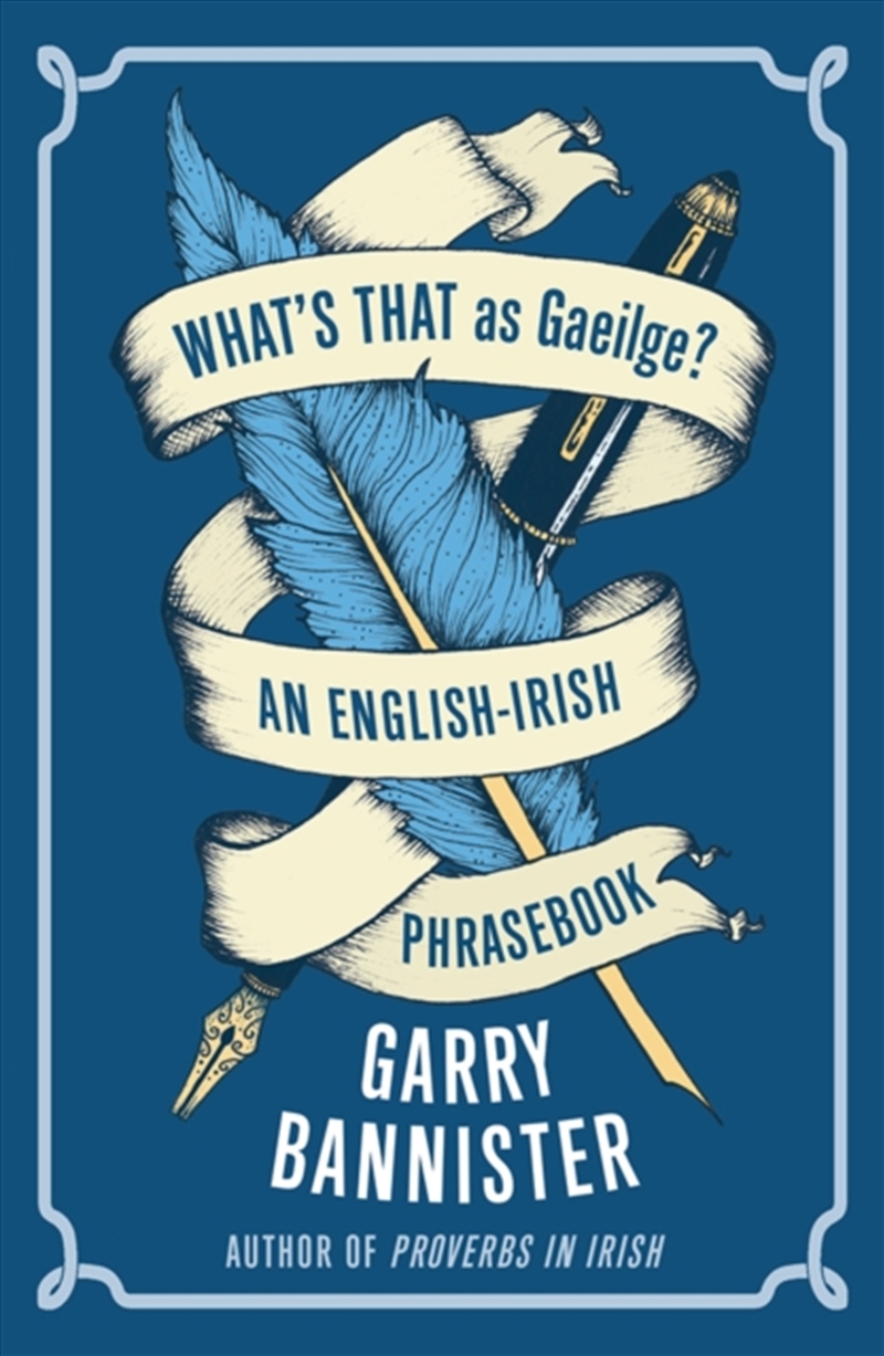 What's That As Gaeilge : An English-Irish Phrasebook/Product Detail/Language & Linguistics
