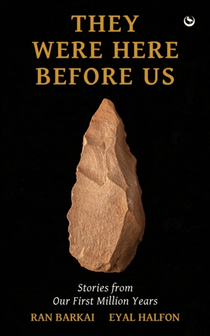 They Were Here Before Us : Stories From Our First Million Years/Product Detail/History