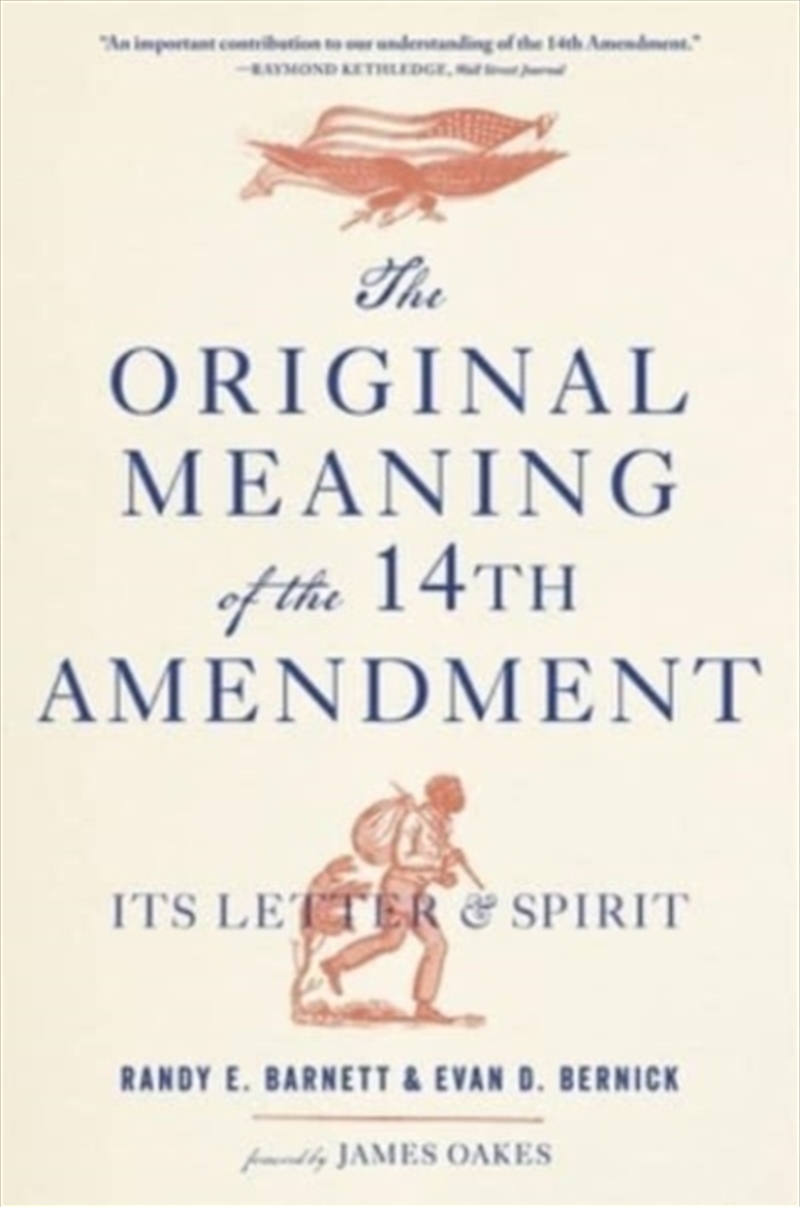 The Original Meaning Of The Fourteenth Amendment : Its Letter And Spirit/Product Detail/History