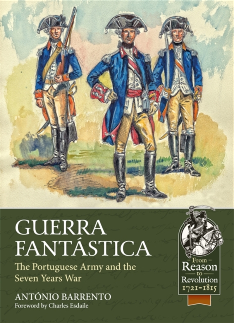 Guerra Fantastica : The Portuguese Army In The Seven Years War/Product Detail/History