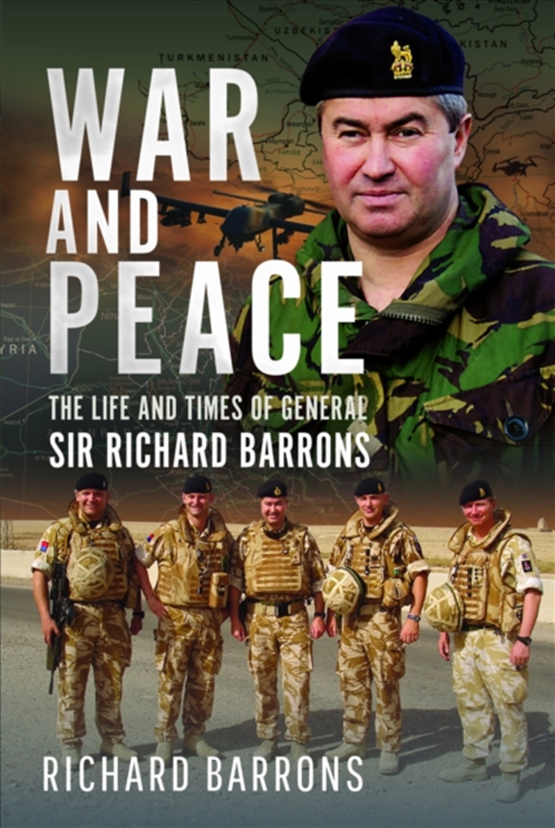 War And Peace : The Life And Times Of General Sir Richard Barrons/Product Detail/History