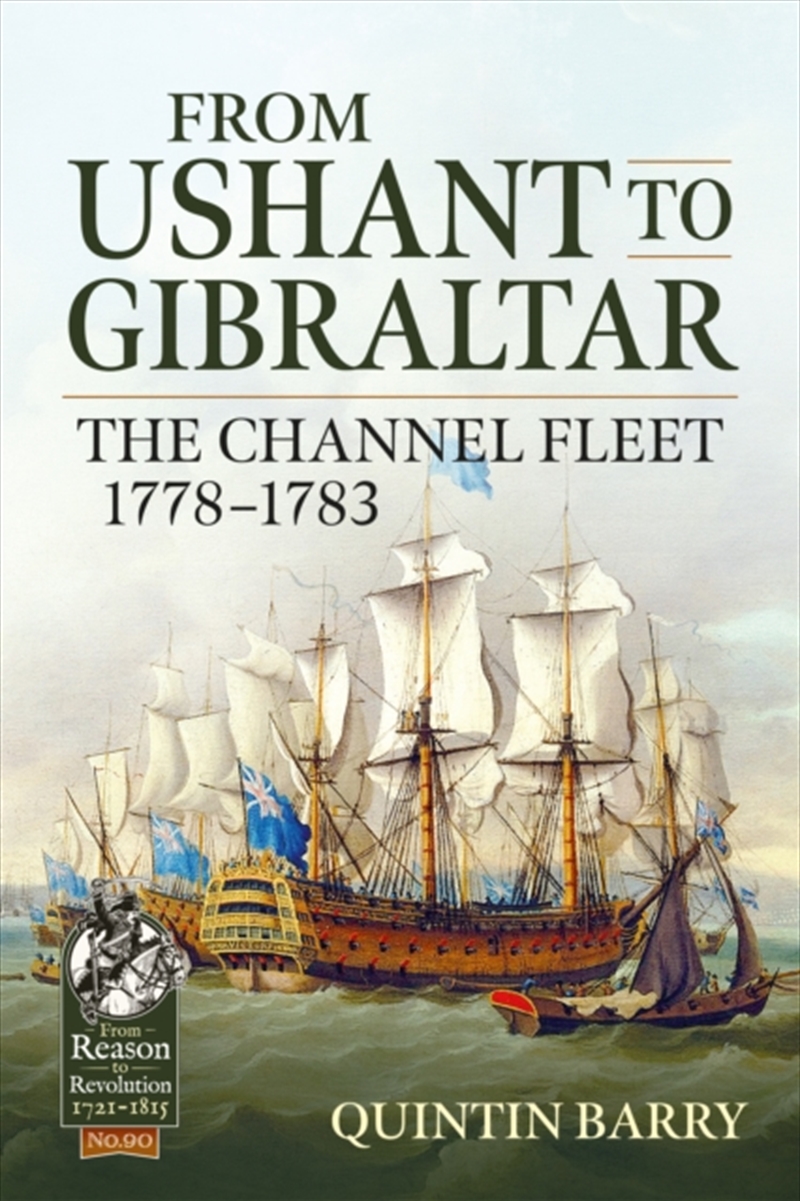 From Ushant To Gibraltar : The Channel Fleet 1778-1783/Product Detail/Military