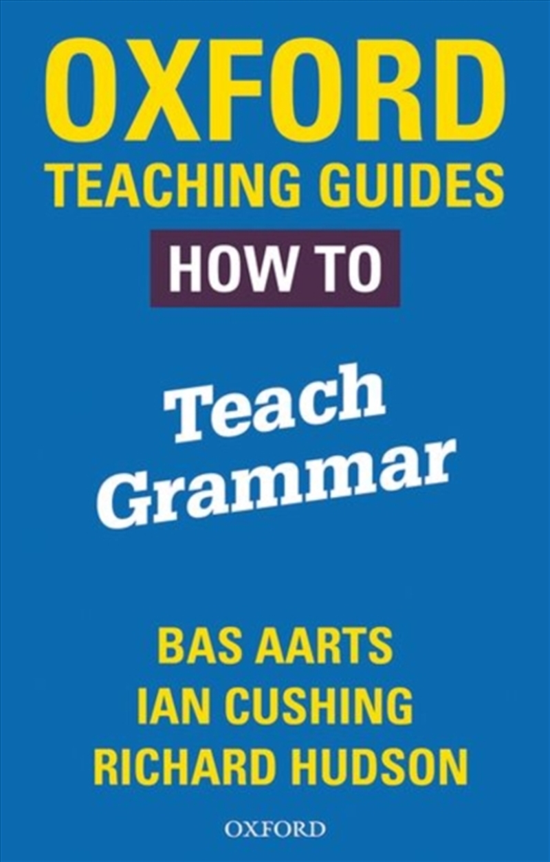 Oxford Teaching Guides: How To Teach Grammar/Product Detail/Teaching