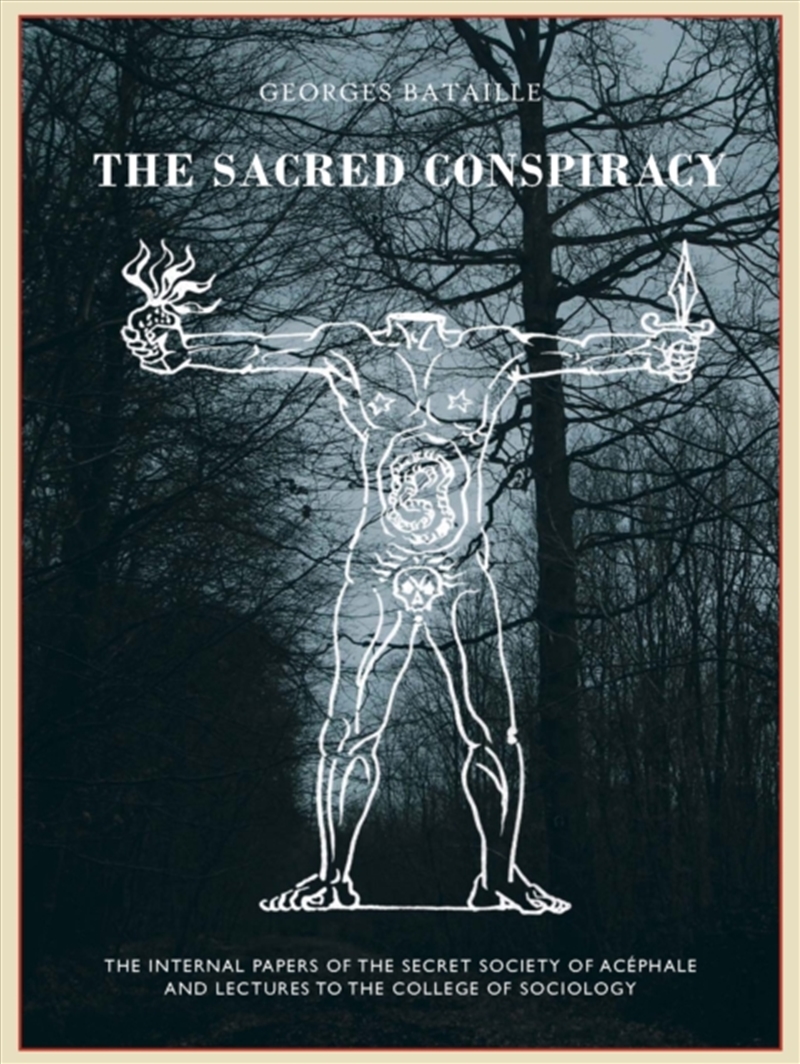 The The Sacred Conspiracy : The Internal Papers Of The Secret Society Of Acephale And Lectures To Th/Product Detail/Literature & Poetry