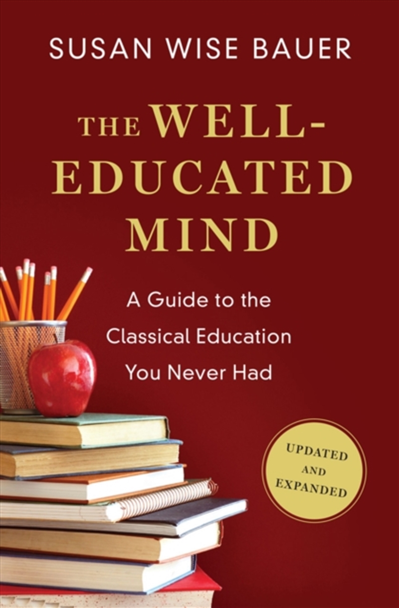 The Well-Educated Mind : A Guide To The Classical Education You Never Had/Product Detail/Teaching