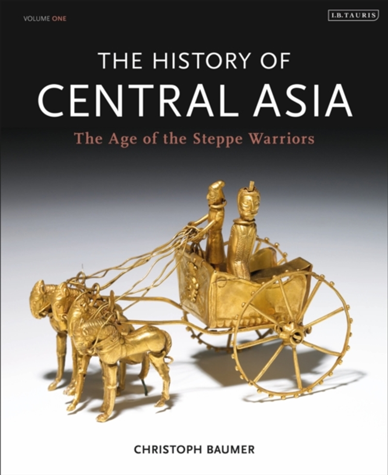 The History Of Central Asia : The Age Of The Steppe Warriors (Volume 1)/Product Detail/History
