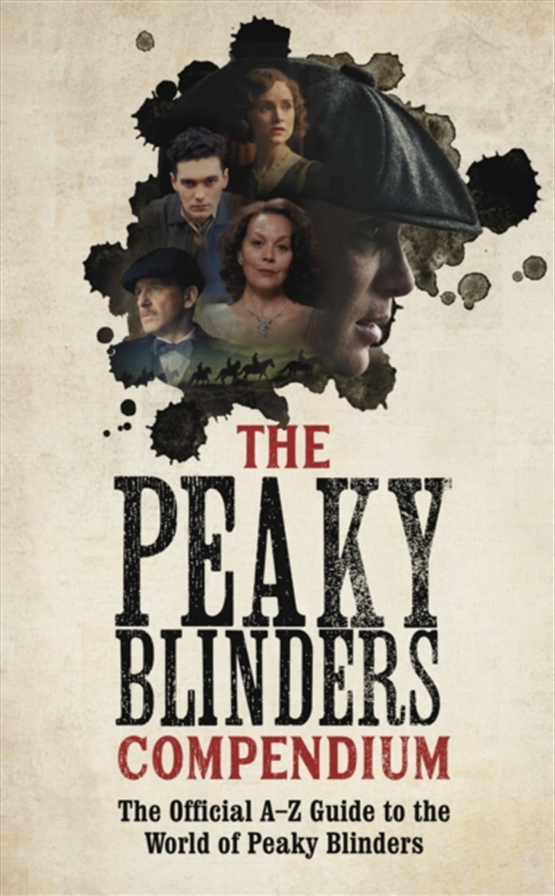 The Peaky Blinders Compendium : The Best Gift For Fans Of The Hit Bbc Series/Product Detail/Arts & Entertainment