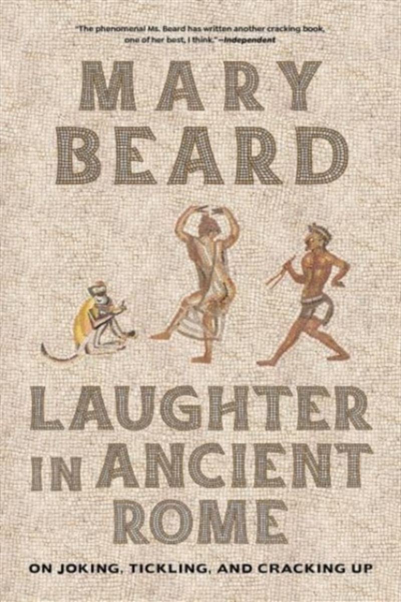 Laughter In Ancient Rome : On Joking, Tickling, And Cracking Up/Product Detail/History