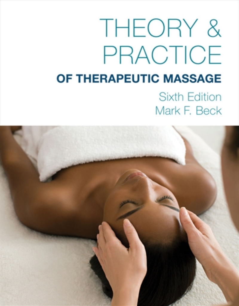 Theory & Practice Of Therapeutic Massage, 6th Edition (Softcover)/Product Detail/Healthcare