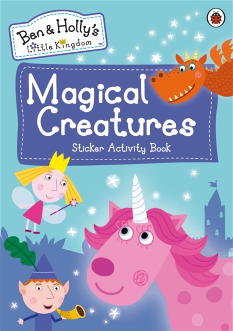 Ben And Holly's Little Kingdom: Magical Creatures Sticker Activity Book/Product Detail/Kids Activity Books