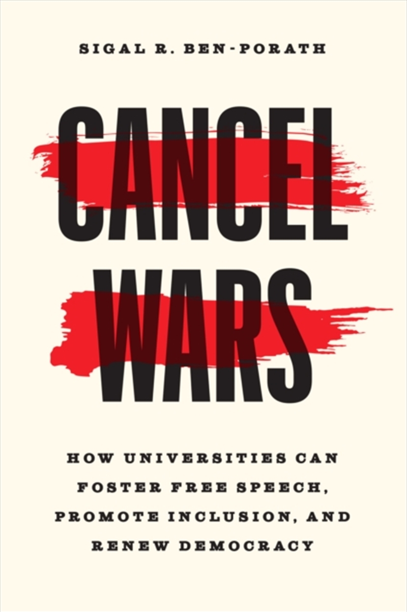 Cancel Wars : How Universities Can Foster Free Speech, Promote Inclusion, And Renew Democracy/Product Detail/Teaching