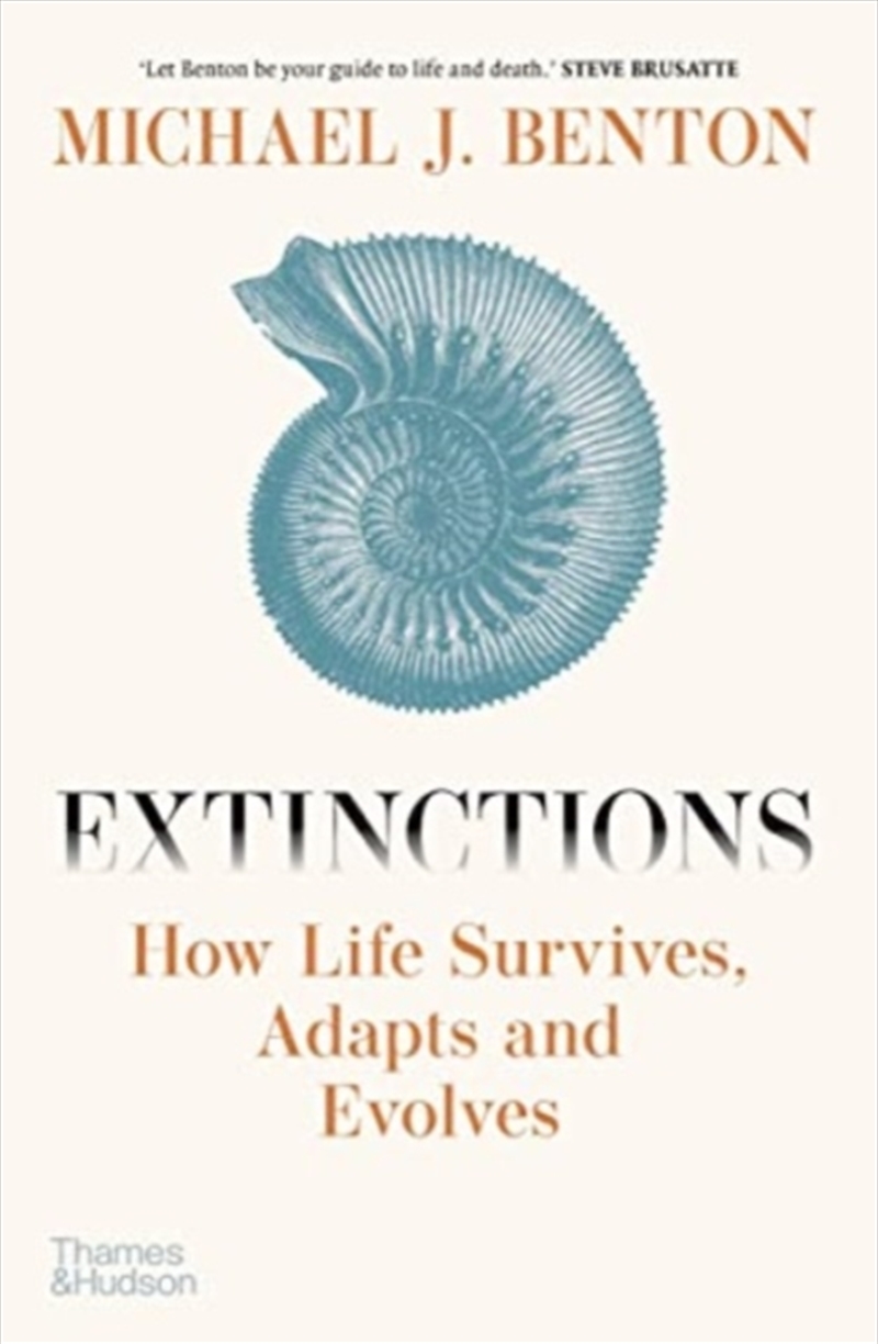 Extinctions : How Life Survives, Adapts And Evolves/Product Detail/History