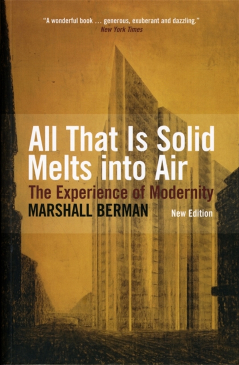 All That Is Solid Melts Into Air : The Experience Of Modernity/Product Detail/Reading