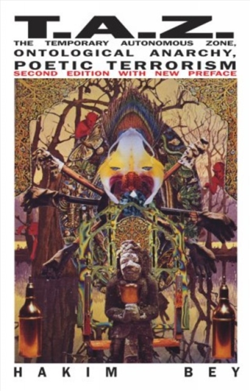 Taz : The Temporary Autonomous Zone, Ontological Anarchy, Poetic Terrorism/Product Detail/Literature & Poetry