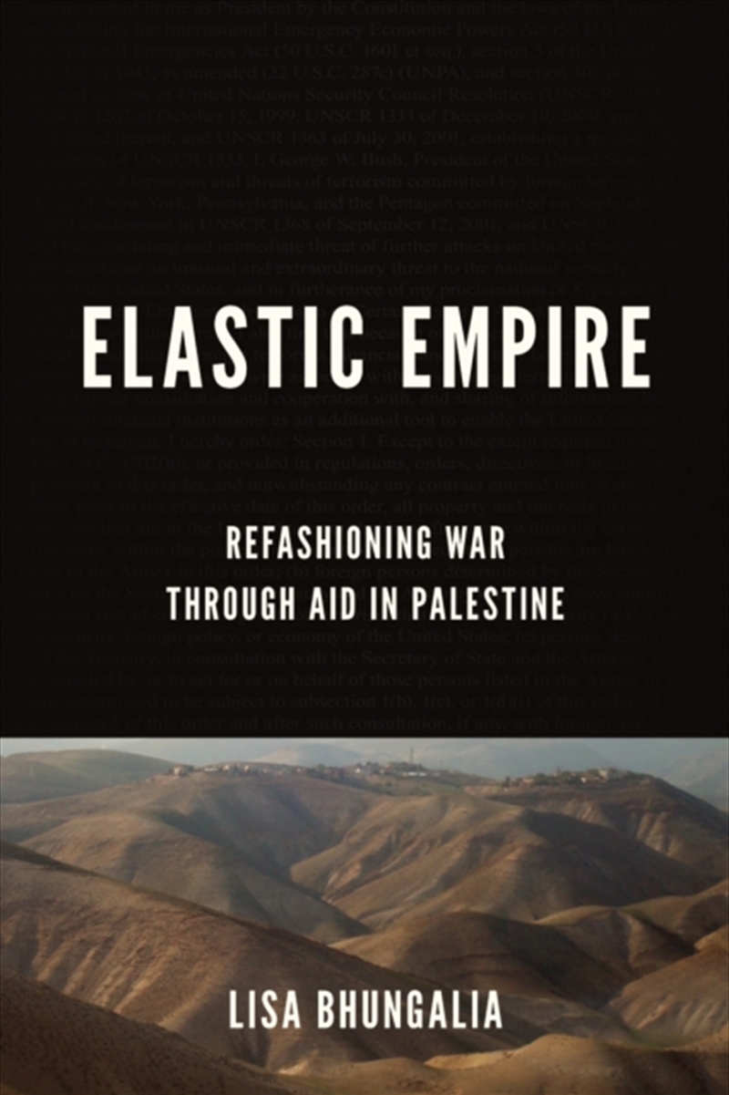Elastic Empire : Refashioning War Through Aid In Palestine/Product Detail/History