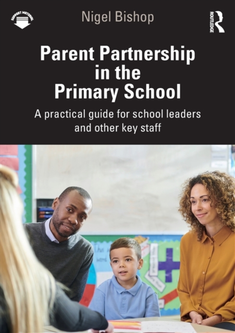 Parent Partnership In The Primary School : A Practical Guide For School Leaders And Other Key Staff/Product Detail/Teaching