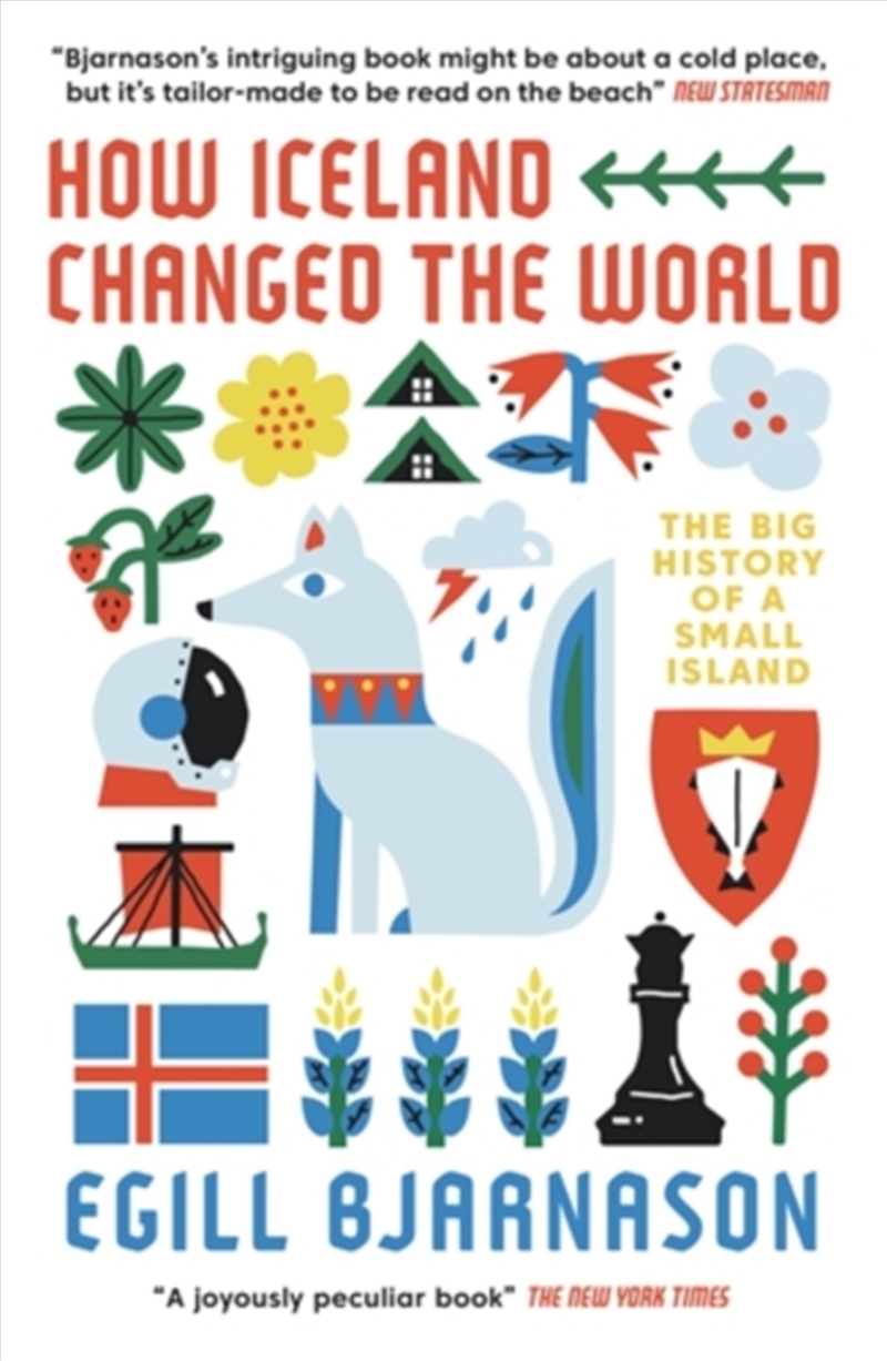 How Iceland Changed The World : The Big History Of A Small Island/Product Detail/History