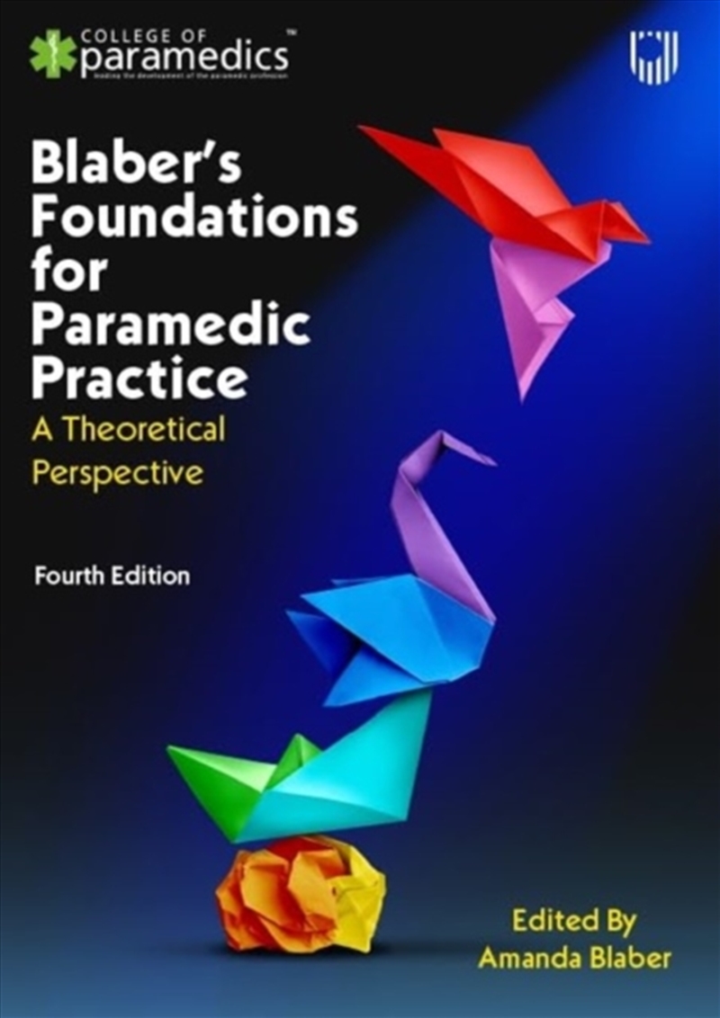 Blaber's Foundations For Paramedic Practice: A Theoretical Perspective 4E/Product Detail/Healthcare