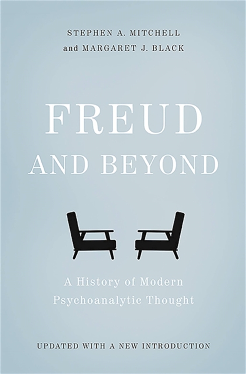 Freud And Beyond : A History Of Modern Psychoanalytic Thought/Product Detail/History