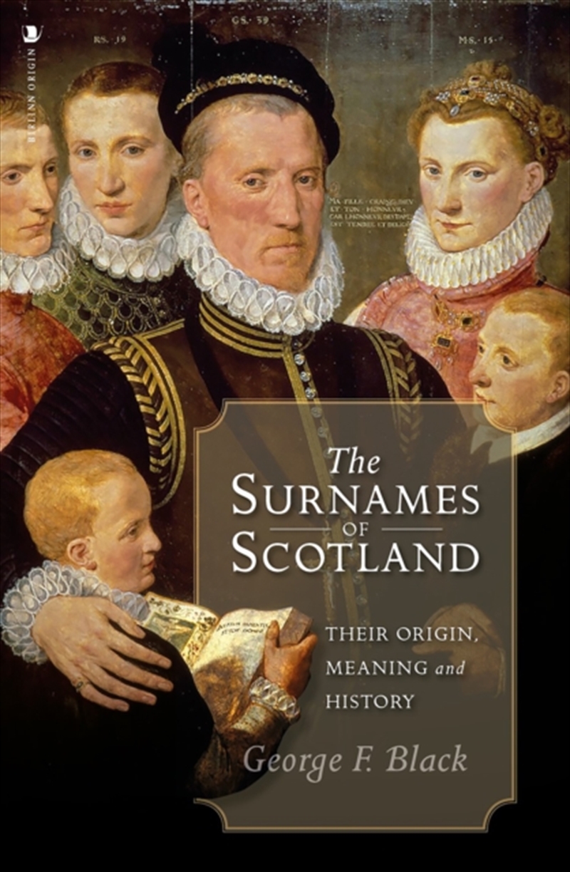 The Surnames Of Scotland : Their Origin, Meaning And History/Product Detail/History