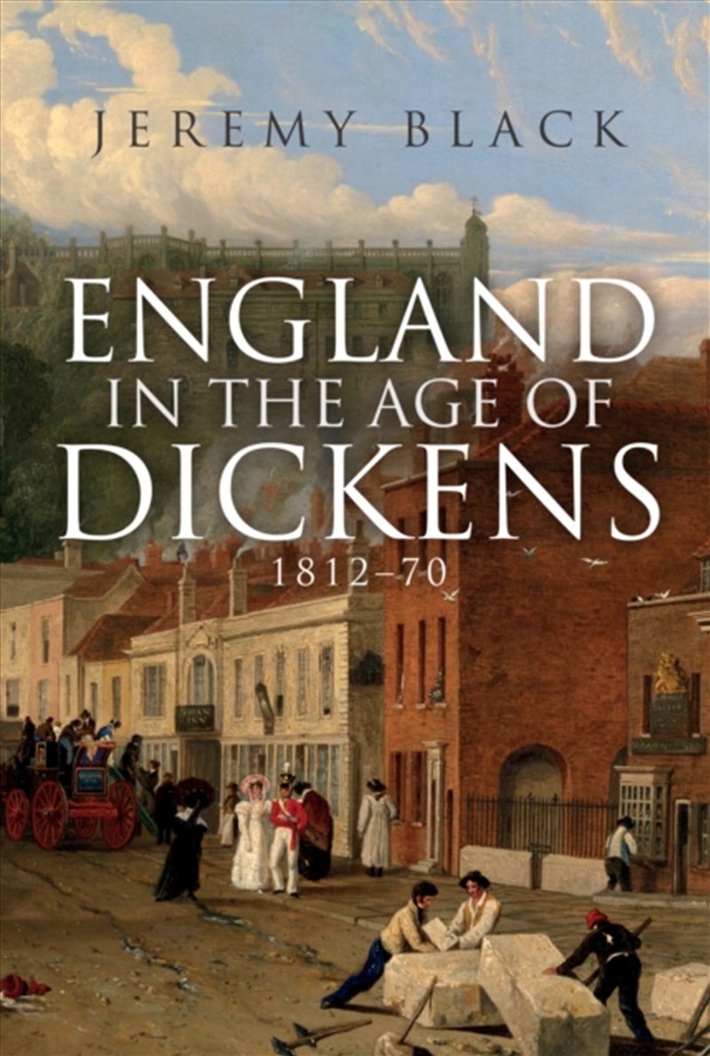 England In The Age Of Dickens : 1812-70/Product Detail/History