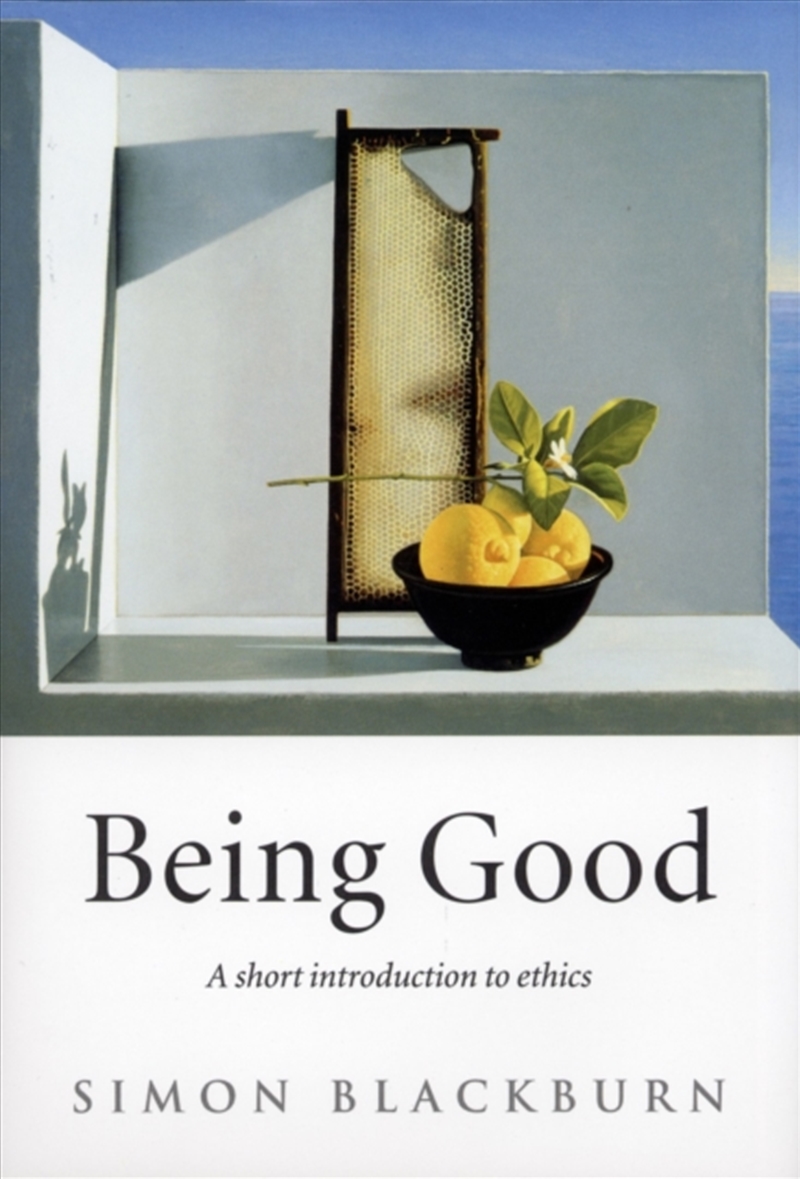Being Good : A Short Introduction To Ethics/Product Detail/Reading