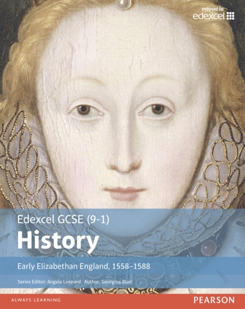 Edexcel Gcse (9-1) History Early Elizabethan England, 1558–1588 Student Book/Product Detail/History