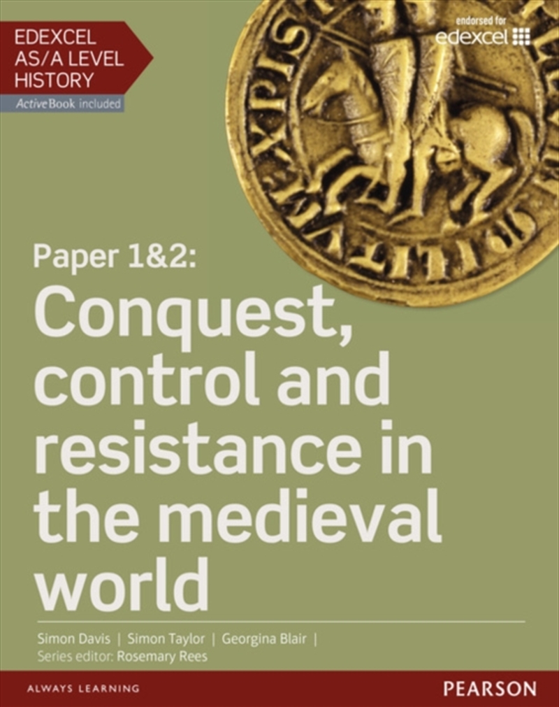 Edexcel As/A Level History, Paper 1&2: Conquest, Control And Resistance In The Medieval World Studen/Product Detail/Education & Textbooks
