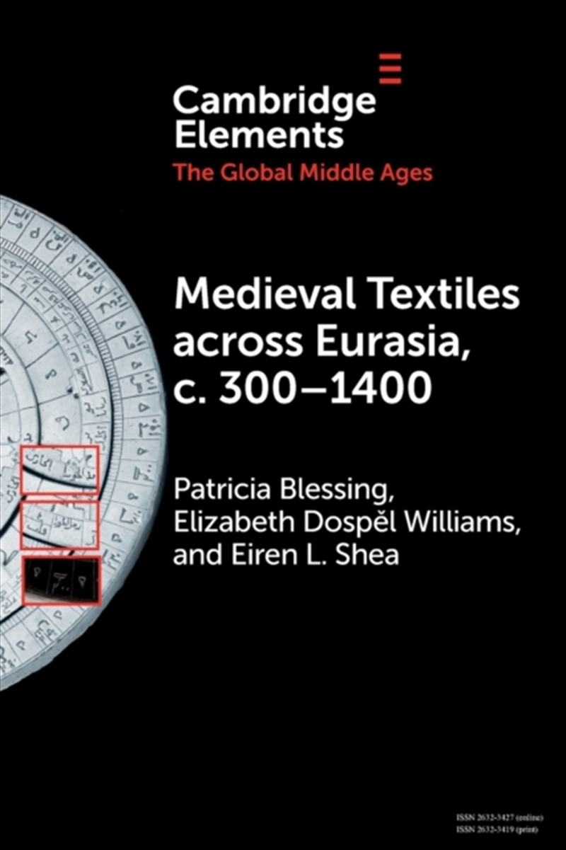 Medieval Textiles Across Eurasia, C. 300–1400/Product Detail/History