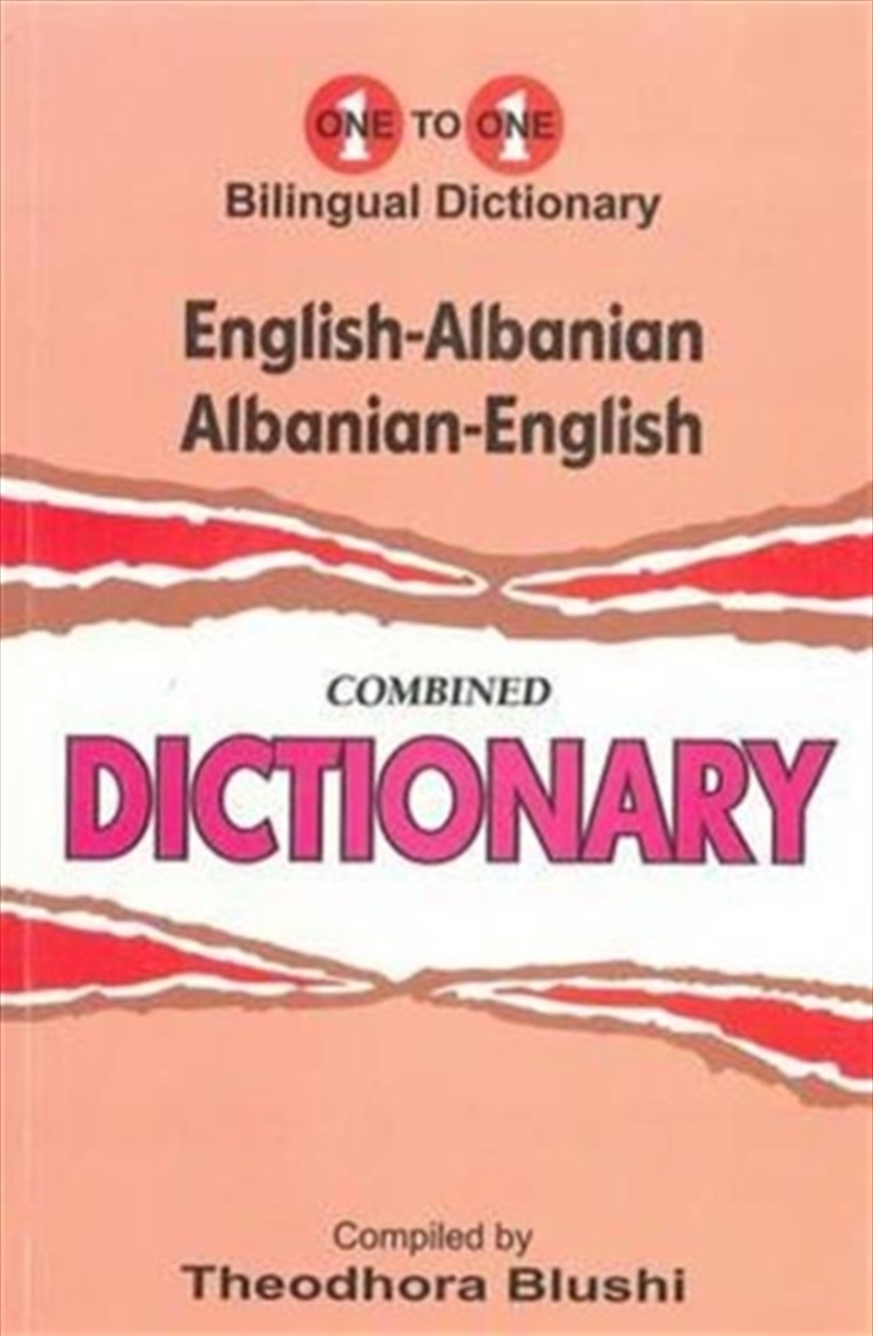 English-Albanian & Albanian-English One-To-One Dictionary (Exam-Suitable)/Product Detail/Language & Linguistics