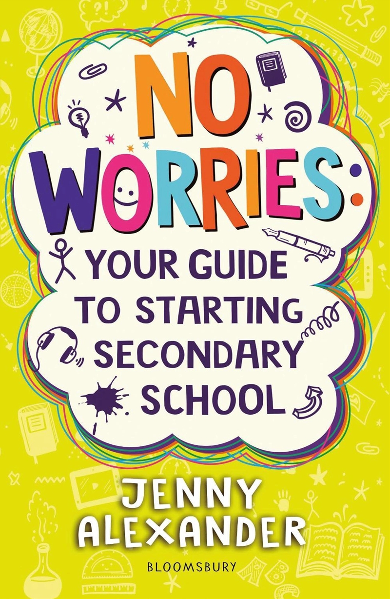 No Worries: Your Guide To Starting Secondary School : Help To Soothe Concerns About Going To School/Product Detail/Teaching