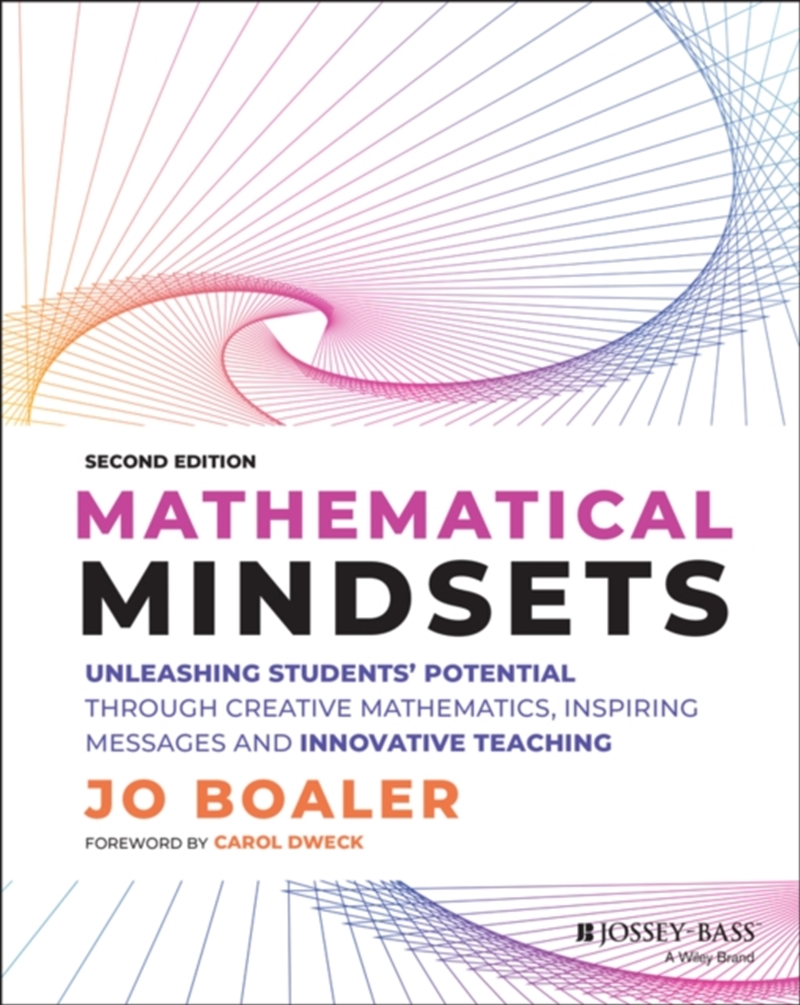 Mathematical Mindsets : Unleashing Students' Potential Through Creative Mathematics, Inspiring Messa/Product Detail/Maths