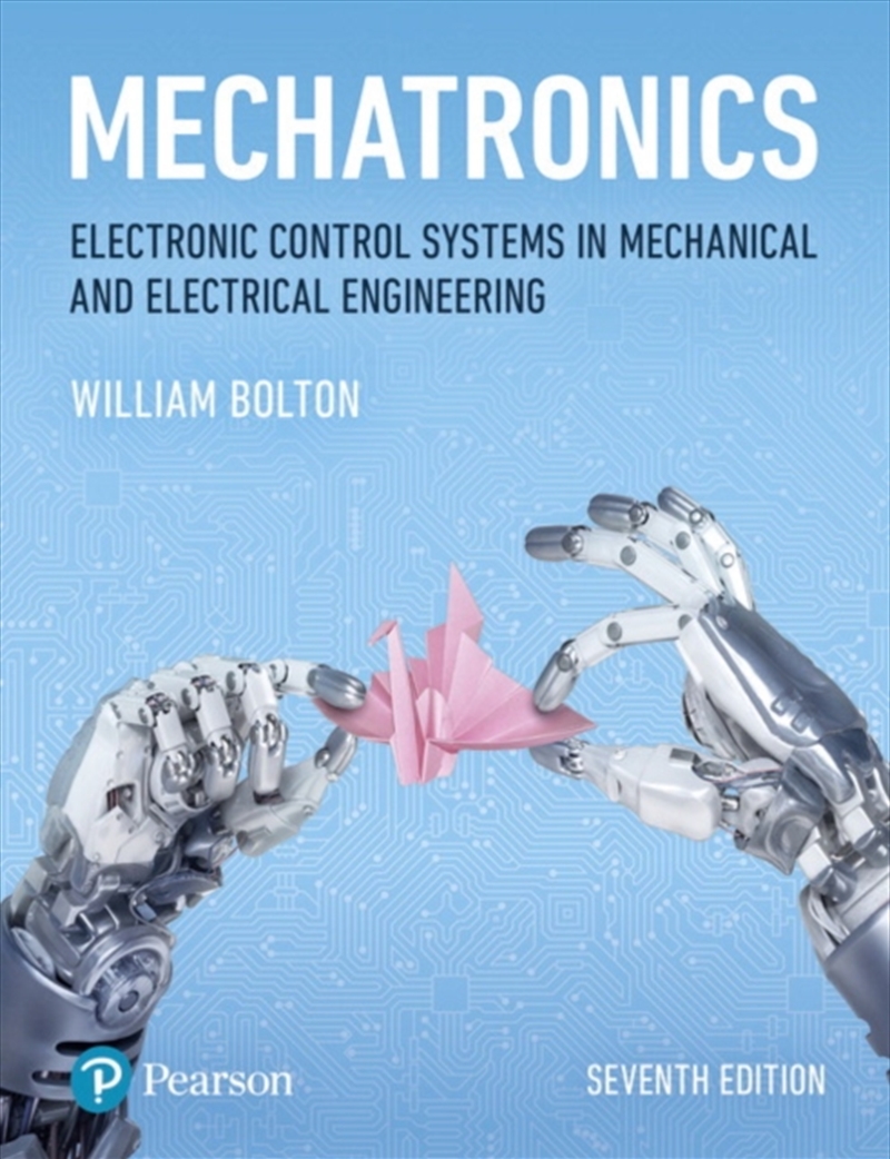 Mechatronics : Electronic Control Systems In Mechanical And Electrical Engineering/Product Detail/Technology & Engineering