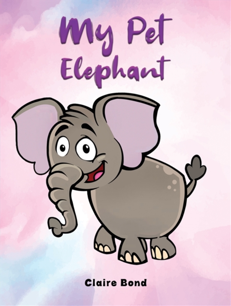 My Pet Elephant/Product Detail/Childrens Fiction Books