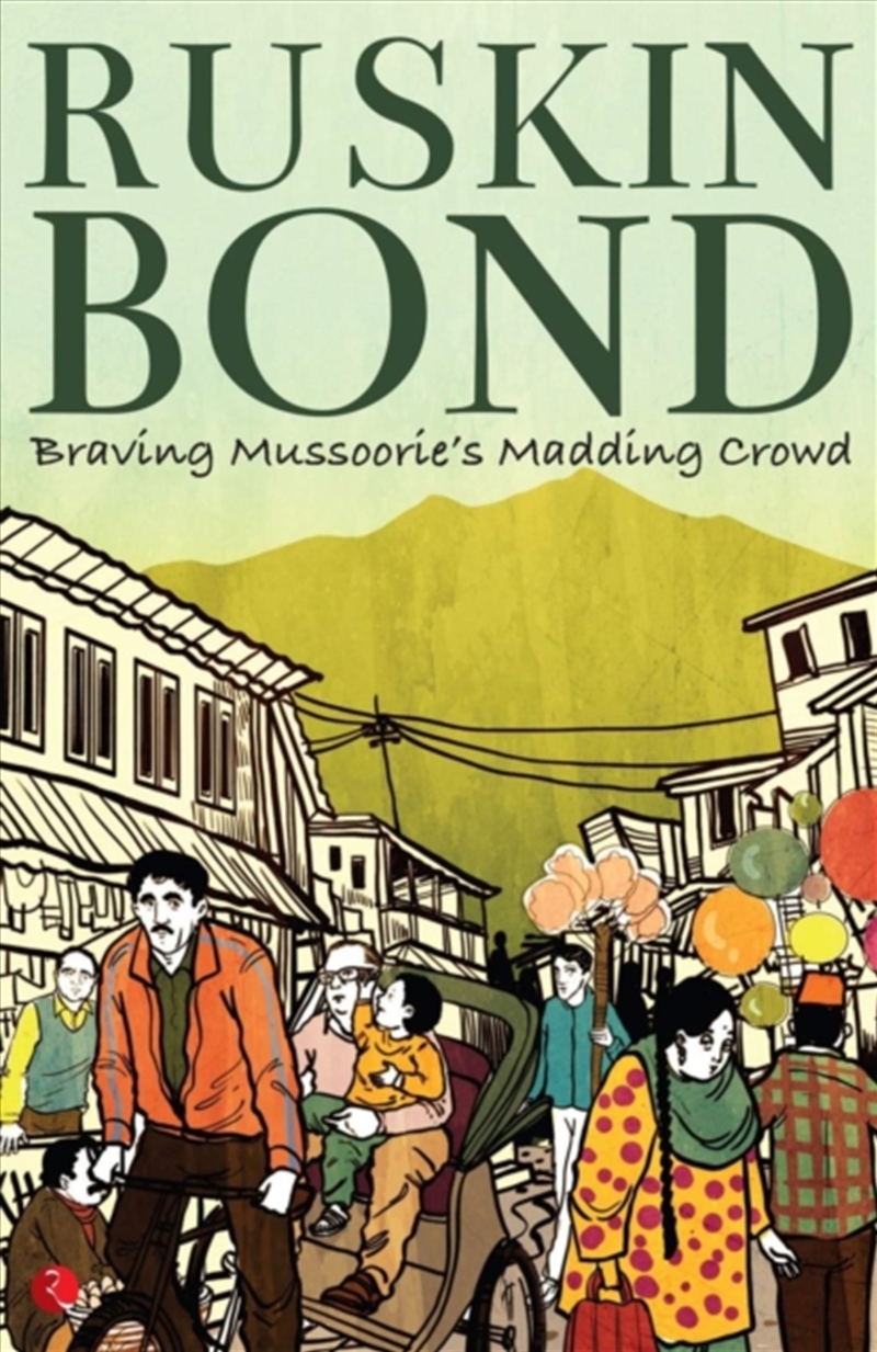 Braving Mussoorie's Madding Crowd/Product Detail/General Fiction Books