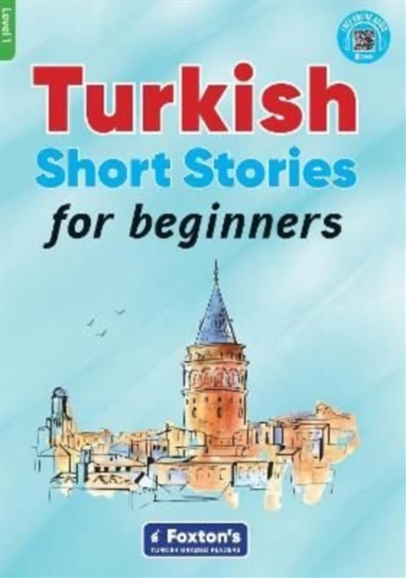 Turkish Short Stories For Beginners - Based On A Comprehensive Grammar And Vocabulary Framework (Cef/Product Detail/English