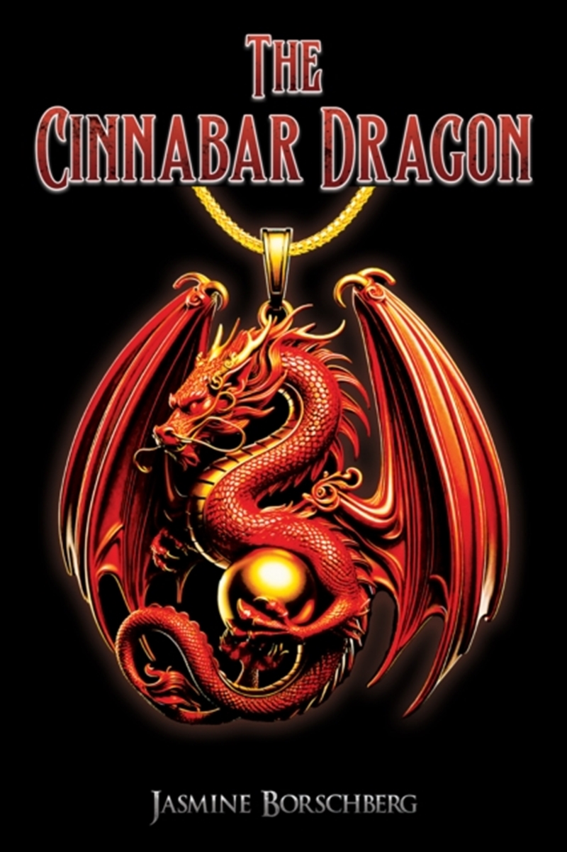 The Cinnabar Dragon/Product Detail/Historical Fiction