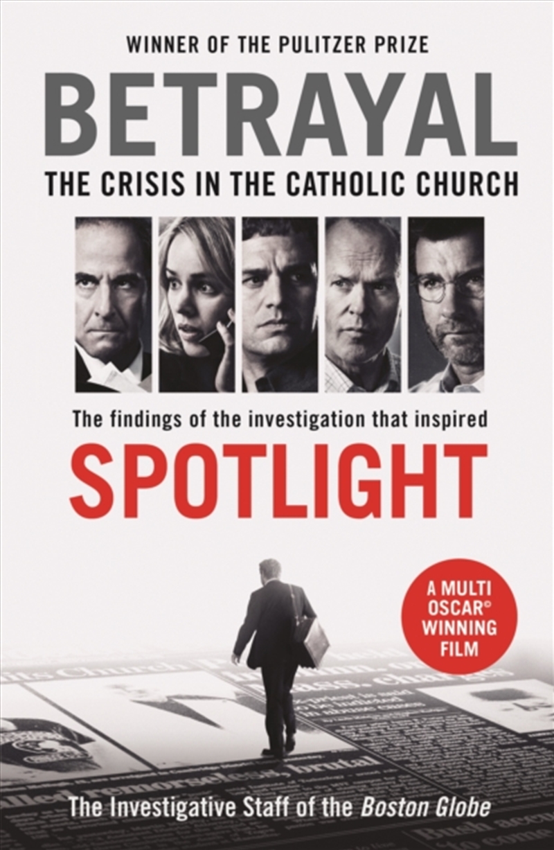 Betrayal : The Crisis In The Catholic Church: The Findings Of The Investigation That Inspired The Ma/Product Detail/Religion & Beliefs