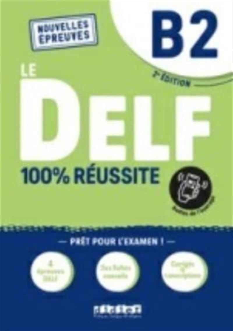 Le Delf 100% Reussite : Livre B2 + Onprint App/Product Detail/Language & Linguistics
