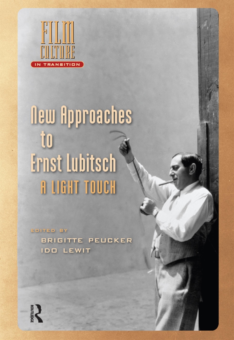 New Approaches To Ernst Lubitsch : A Light Touch/Product Detail/Society & Culture