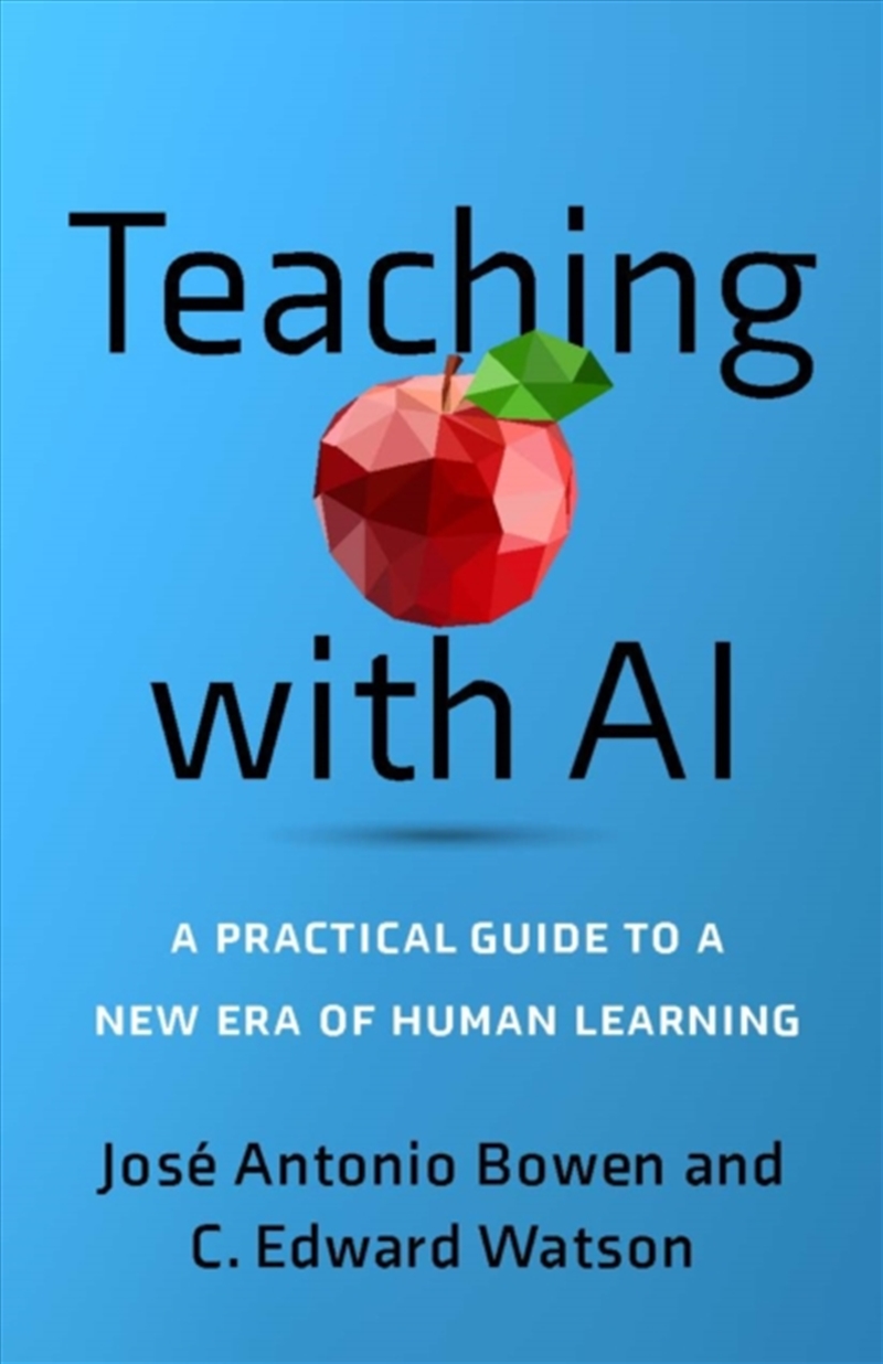 Teaching With Ai : A Practical Guide To A New Era Of Human Learning/Product Detail/Teaching