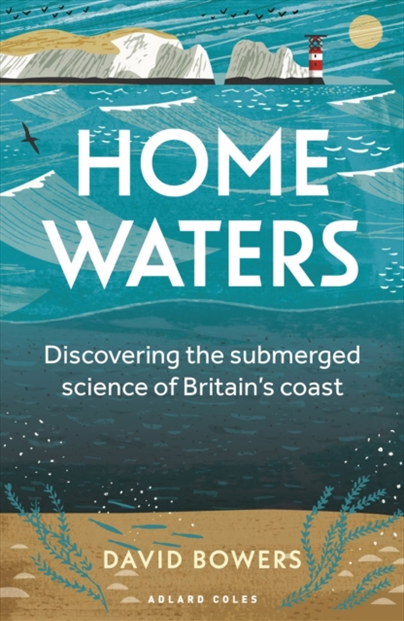 Home Waters : Discovering The Submerged Science Of Britain's Coast/Product Detail/History