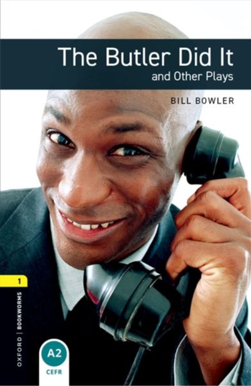 Oxford Bookworms Library: Level 1: The Butler Did It And Other Plays/Product Detail/English