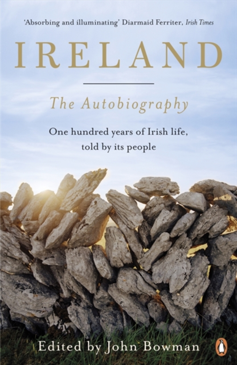 Ireland: The Autobiography : One Hundred Years Of Irish Life, Told By Its People/Product Detail/History