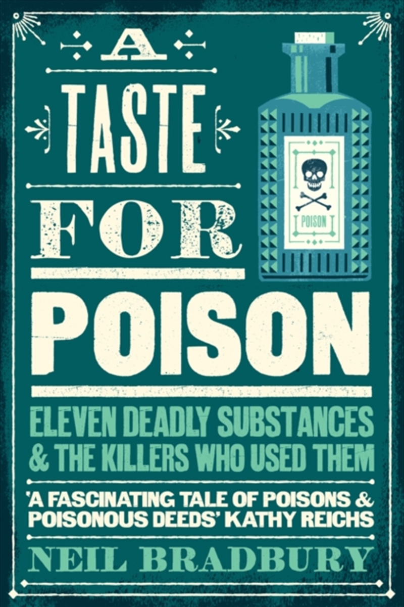 A Taste For Poison : Eleven Deadly Substances And The Killers Who Used Them/Product Detail/Law