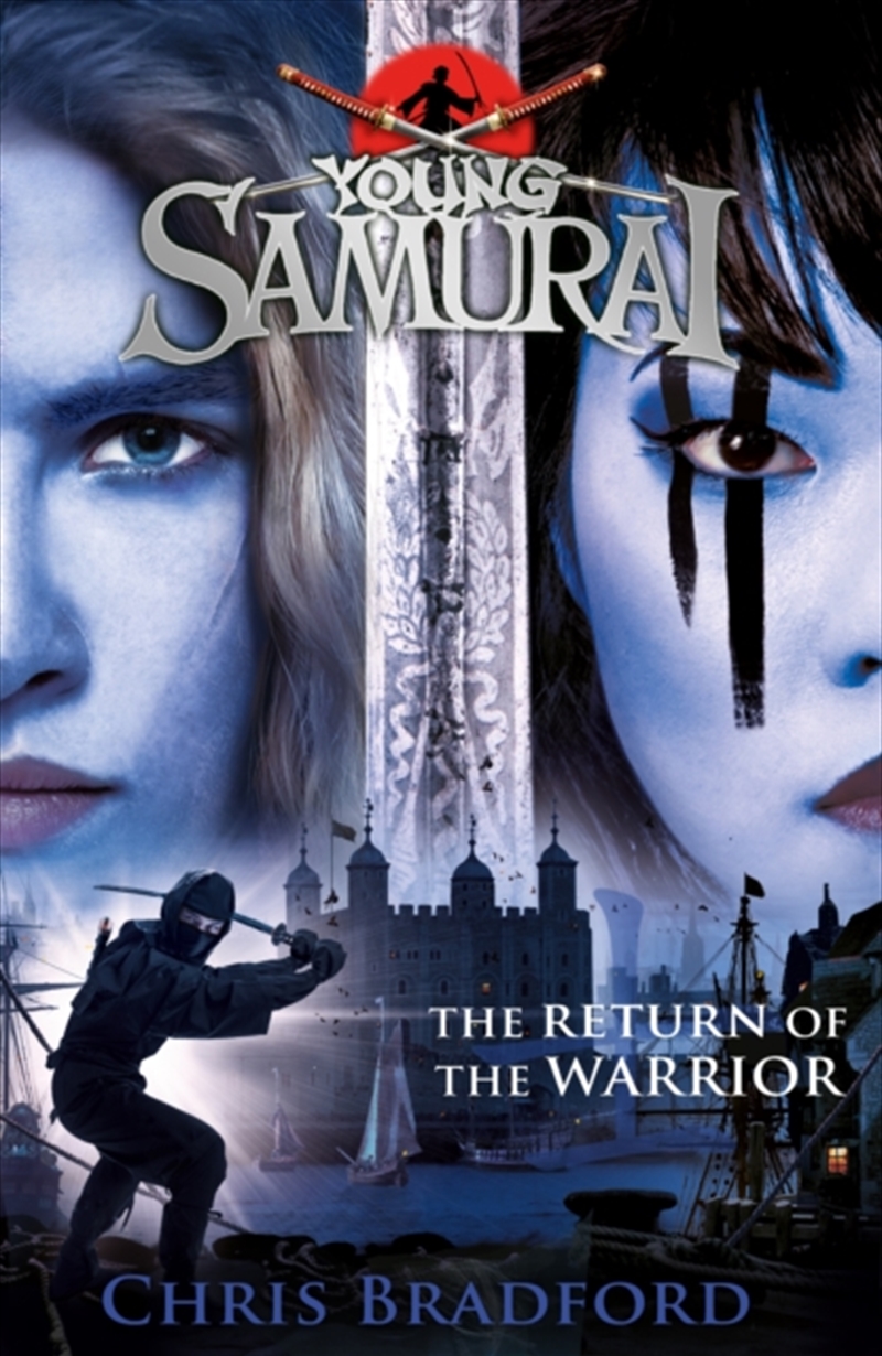 The Return Of The Warrior (Young Samurai Book 9)/Product Detail/Childrens Fiction Books