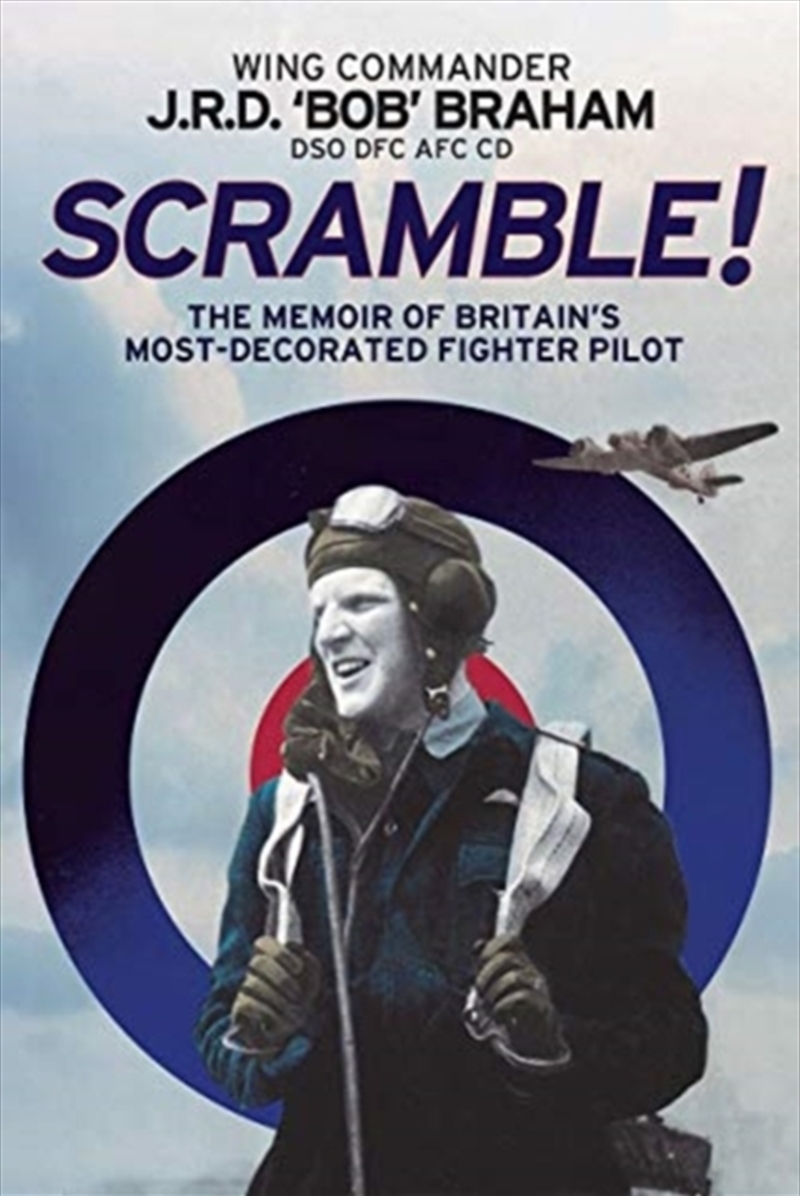 Scramble! : The Memoir Of Britain's Most-Decorated Raf Fighter Pilot/Product Detail/Military
