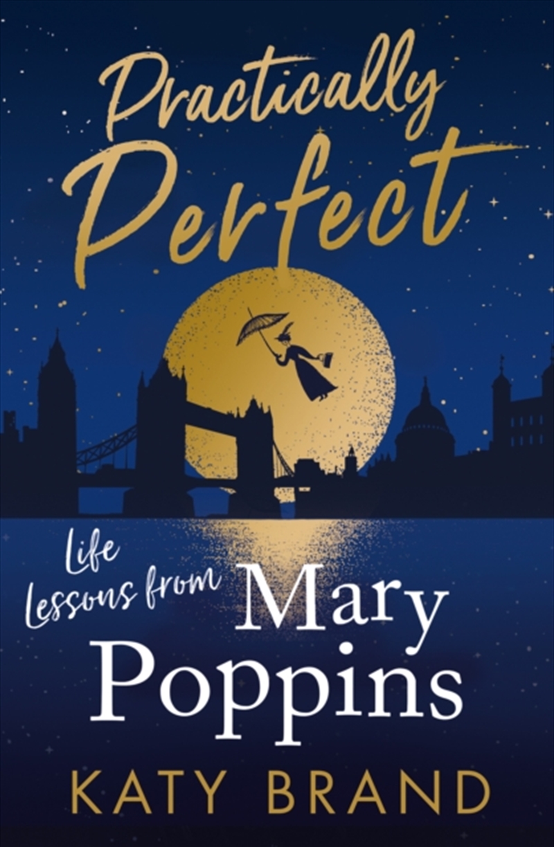 Practically Perfect : Life Lessons From Mary Poppins/Product Detail/Family & Health