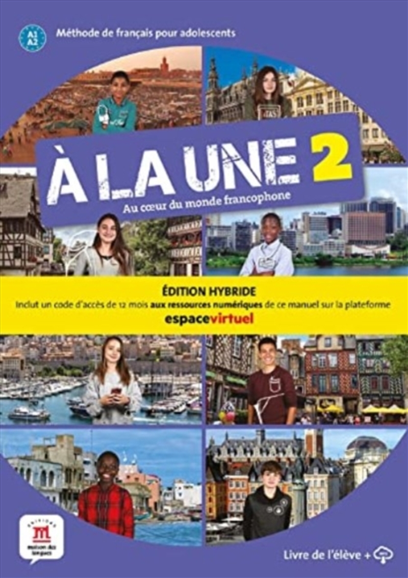 A La Une 2 - Edition Hybride - Livre De L'Eleve + Audio Mp3. A1-A2/Product Detail/Language & Linguistics
