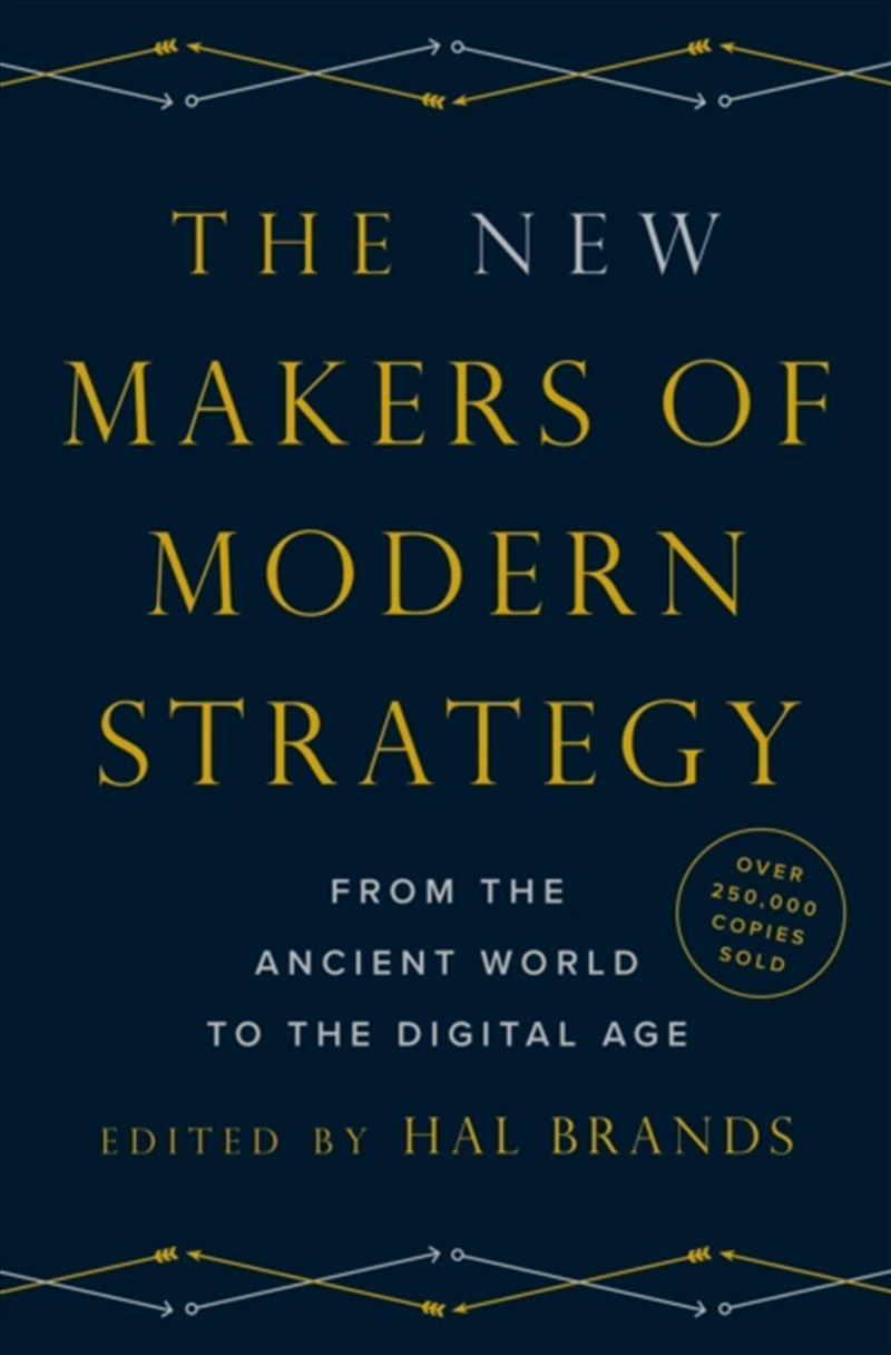 The New Makers Of Modern Strategy : From The Ancient World To The Digital Age/Product Detail/History